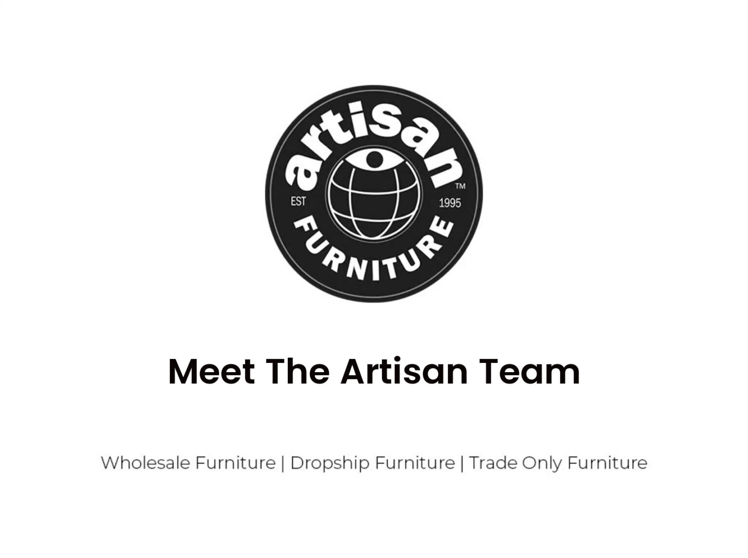 Meet The Artisan Team